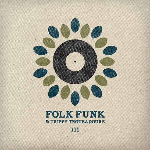Folk Funk and Trippy Troubadours 3