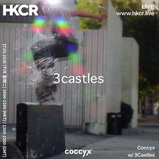 Coccyx w/ 3Castles - 17/03/2026