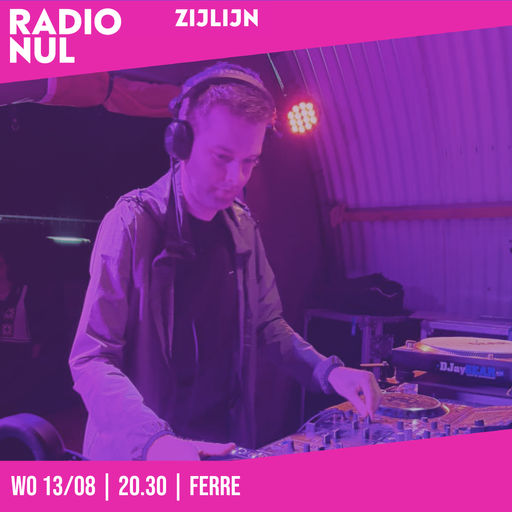 Ferre - Zijlijn - Episode 55 / 13-08-2025