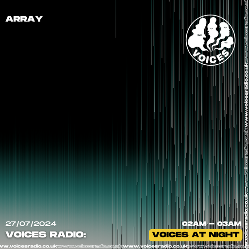 Array - 28/07/24 - [Voices Radio]