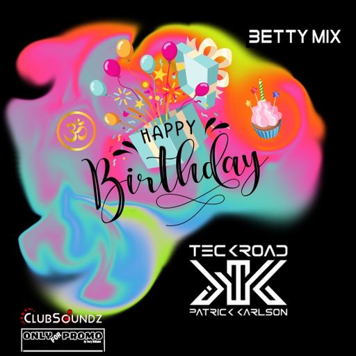 Betty Mix for TeckRoad Birthday @ ClubSoundz - Only For Promo