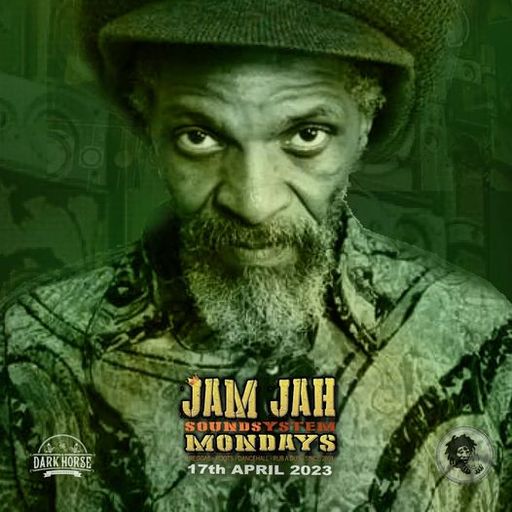 Jam Jah Mondays Live from the Dark Horse, Moseley - Tribute to Jah Shaka