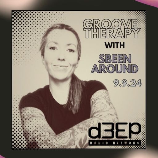 Sbeen Around - Groove Therapy (09/09/24)