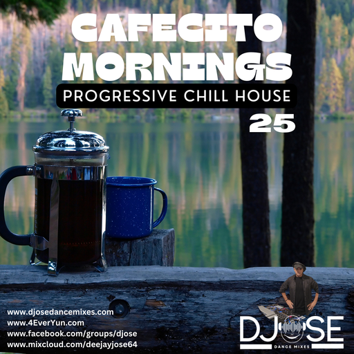 Cafecito Mornings Progressive Chill House Mix 2024.25