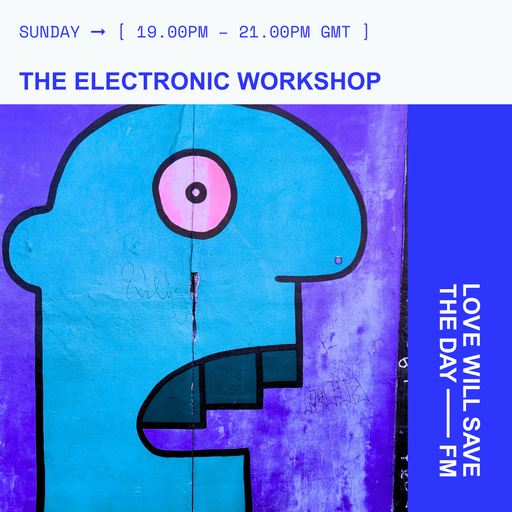2026-03-22 ELECTRONIC WORKSHOP - DJ eops | LWSTD-FM