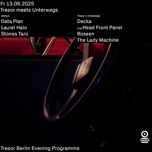 Head Front Panel LIVE at "Unterwegs Records Party" @ Tresor (Berlin-Germany) - 13 June 2025