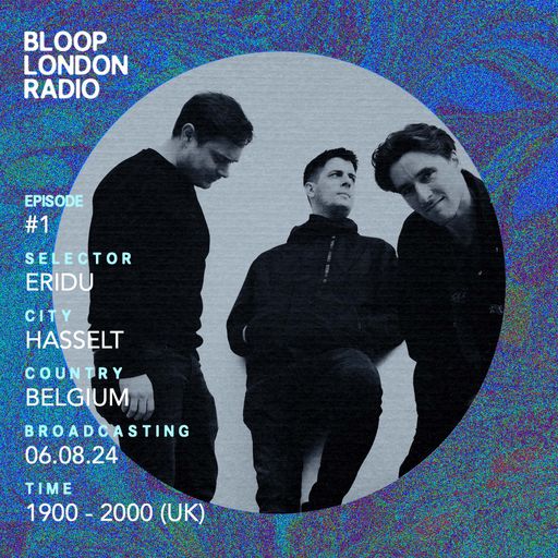 Bloop's House #01 w/ Eridu - 06.08.24