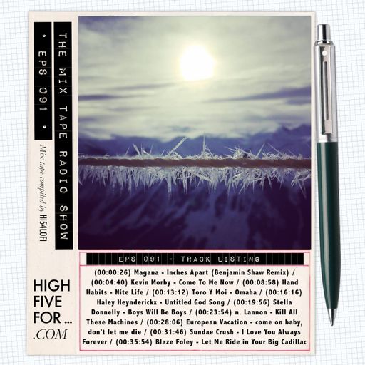 EPS 091 | THE MIX TAPE RADIO SHOW