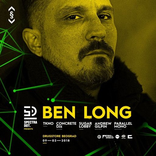 Ben Long at "Spectradot" @ Drugstore (Beograd - Serbia) - 9 February 2018