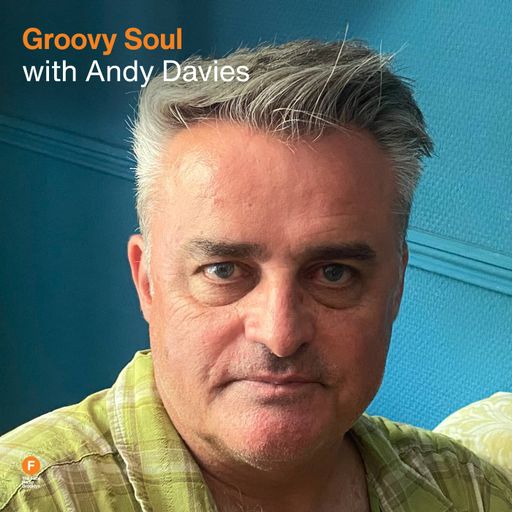 Groovy Soul - Andy Davies — 22 June 2025