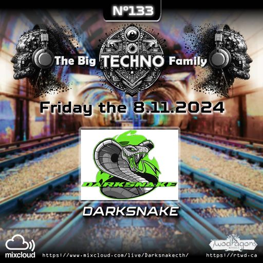 Darksnake Special Techno "The Big Techno Family 133" Radio TwoDragons 9.11.2024
