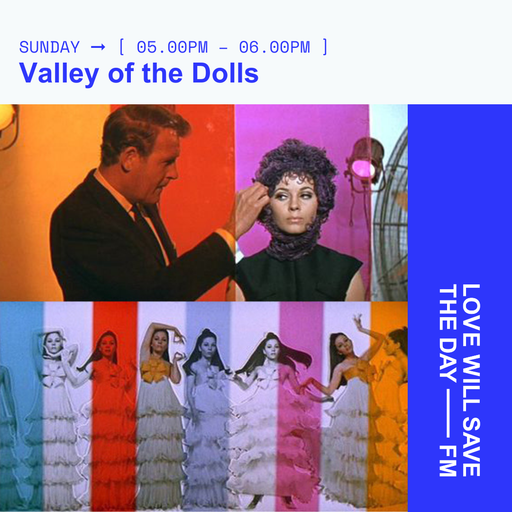 2025-02-09 Valley of the Dolls | LWSTD-FM