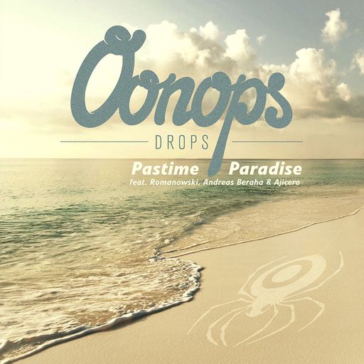 Oonops Drops - Pastime Paradise