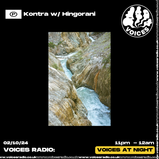 Kontra w/ Hingorani 02/10/24 - Voices Radio