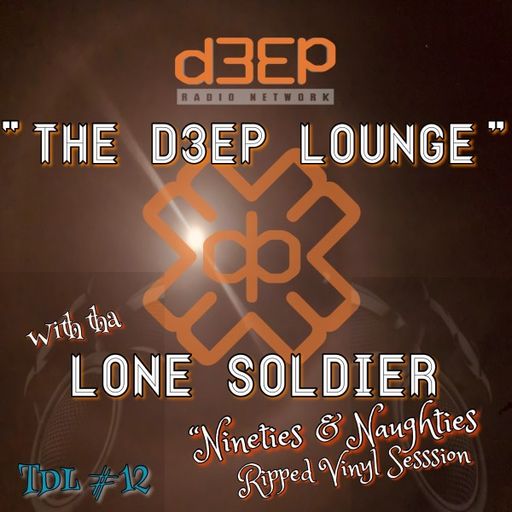 Lone Soldier - The D3EP Lounge (20/09/22)