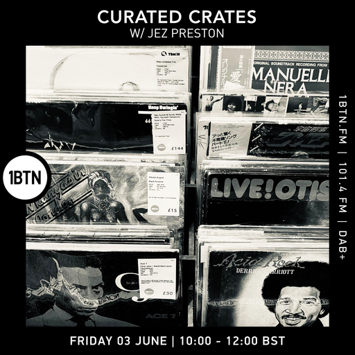Curated Crated with Jez Preston - 03.06.2022