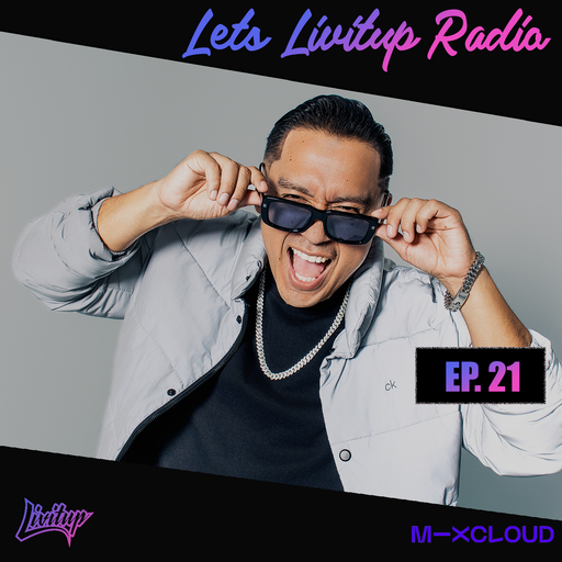 Lets Livitup Radio EP. 21 - House EDM MIX  DJ Livitup Miami