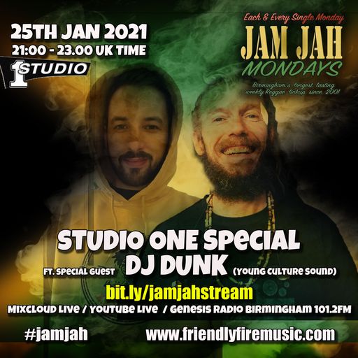 Jam Jah Mondays -25th Jan 21 - Studio One Session ft DJ Dunk