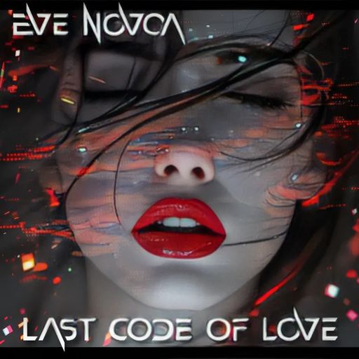 Eve Novoa - Last Code of Lov3 [23-05-25]