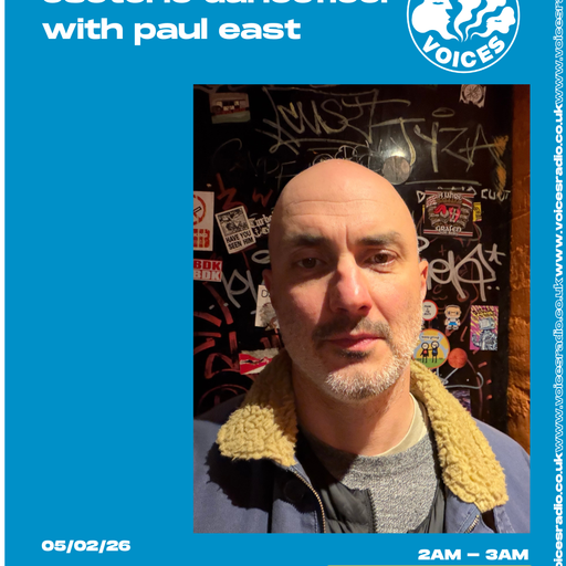 Esoteric DanceFloor w/ Paul East - 05/02/26 [Voices Radio]