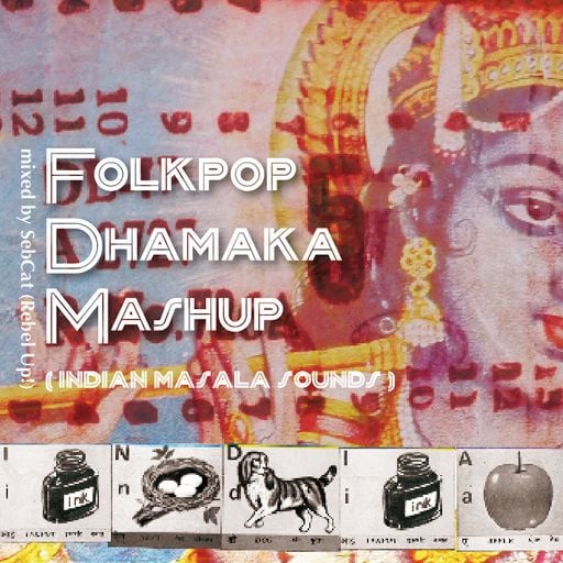 Folkpop Dhamaka Mashup; Indian masala sounds mixtape