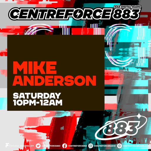 Mike Anderson - 883.centreforce DAB+ - 02 - 08 - 2025 .mp3