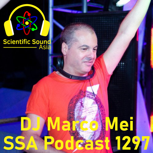 Scientific Sound Asia Radio Podcast 1297, DJ Marco Mei 2025 episode 32.