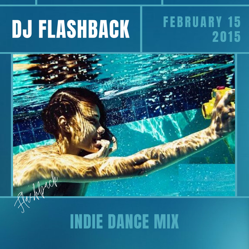Indie Dance Mix / Romanticise