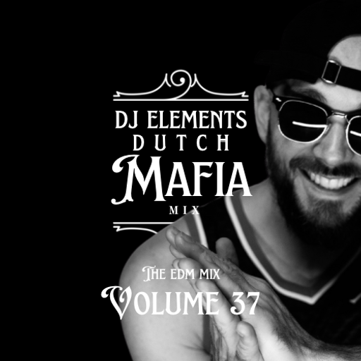 DUTCH MAFIA MIX VOL 37