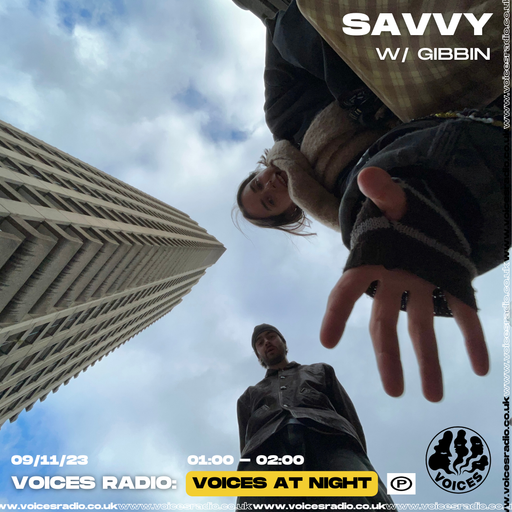 Savvy w/ Gibbin - 09/11/23 - Voices Radio