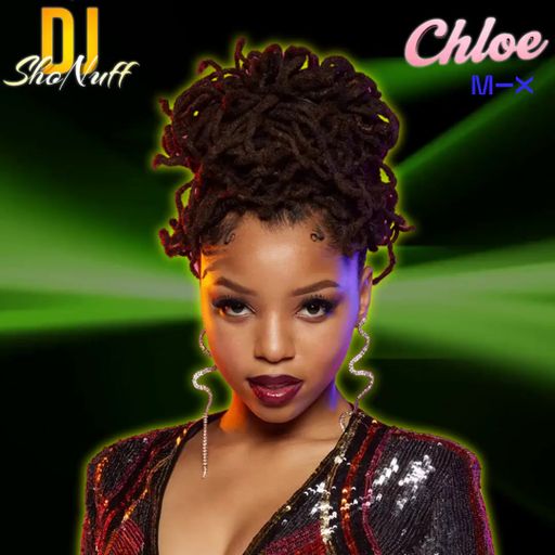 THE CHLOE 4SHO MIX