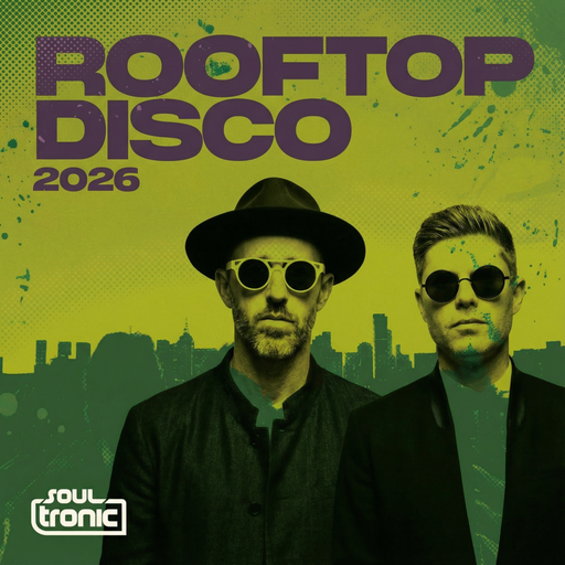 Rooftop Vibes: Best of Disco & Funky House 2026 | Soultronic