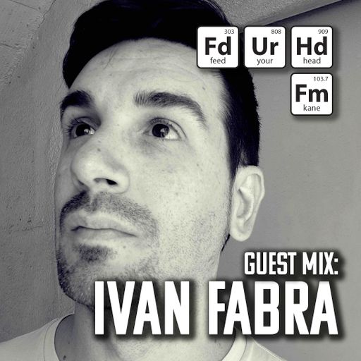 Feed Your Head hosted by the Hutchinson Brothers with Guest Ivan Fabra