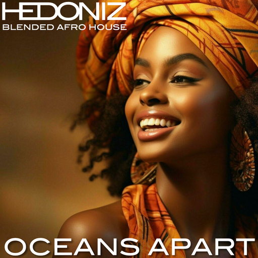 Oceans Apart (Blended Afro House)