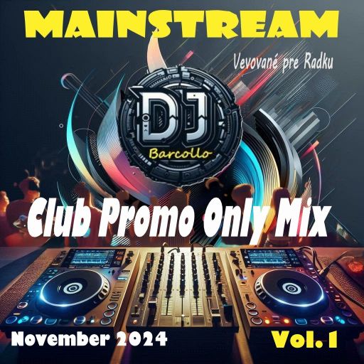 Mainstream Club Promo Only Mix vol.1 November 2024(Venované pre Radku)