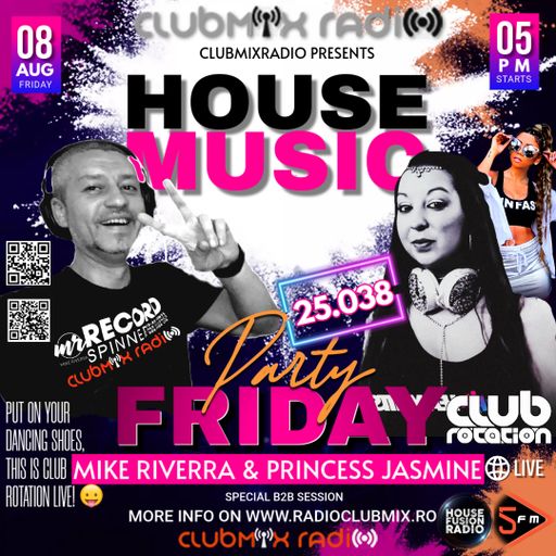 Mike Riverra & Princess Jasmine - Club Rotation Live 25.038 | Club House | Weekend Starter