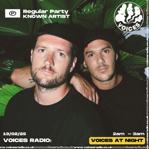 Regular Party Presents KNOWN ARTIST  13/03/25 - Voices Radio
