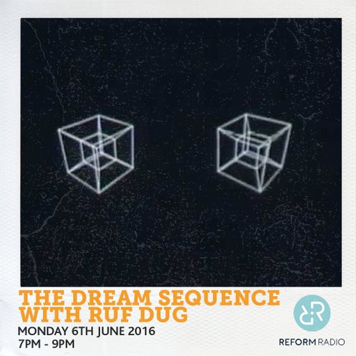 The Dream Sequence 6th June 2016