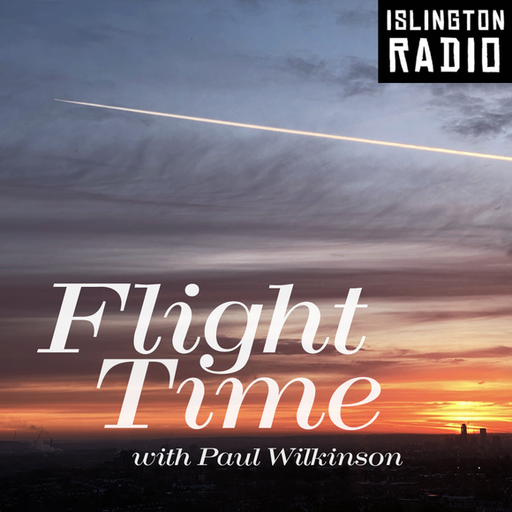 Flight Time with Paul Wilkinson (26/11/2025)