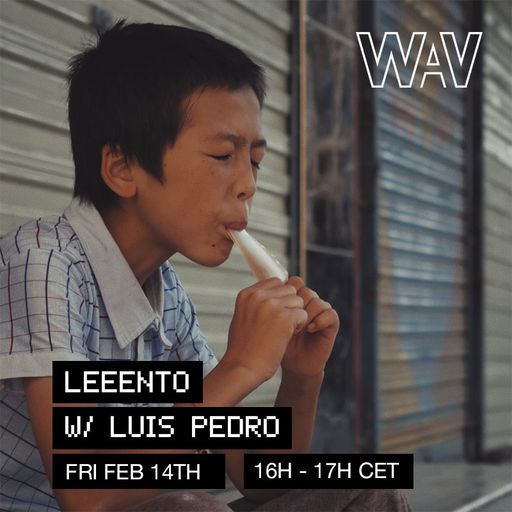 Leeento w/ Luís Pedro at WAV | 14-02-25