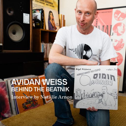 Avidan Weiss for Dust & Grooves