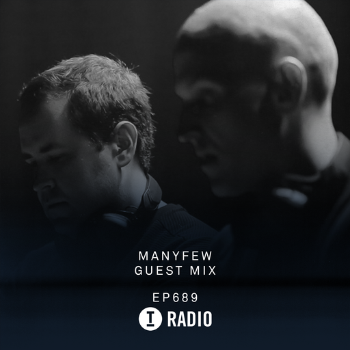 Toolroom Radio EP689 - ManyFew Guest Mix