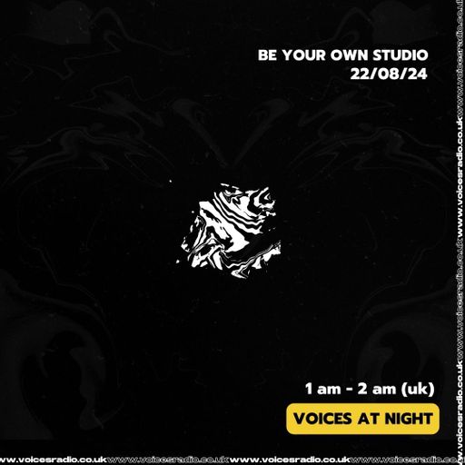 Be Your Own Studio 22/08/24 - Voices Radio