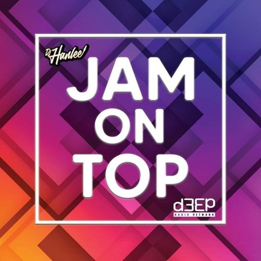 DJ Hanlee - Jam On Top (06/01/22)