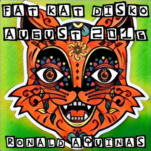 Fat Kat Disko - August 2016