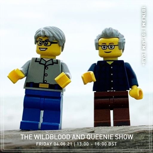 The Wildblood & Queenie Show - 04.06.2021