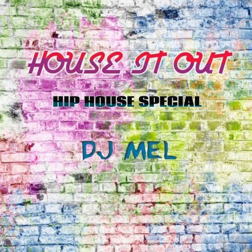 DJ Mel - House It Out (14/07/22)