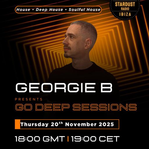 Georgie B	-	Georgie B presents Go Deep Sessions - ISR 20th November 2025