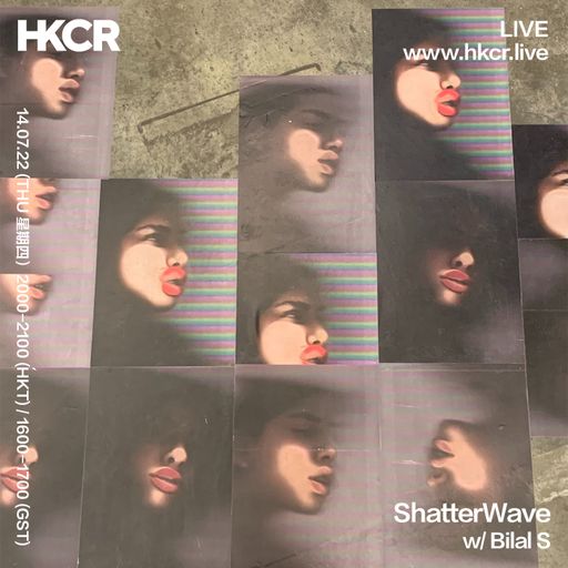 ShatterWave w/ Bilal S - 14/07/2022