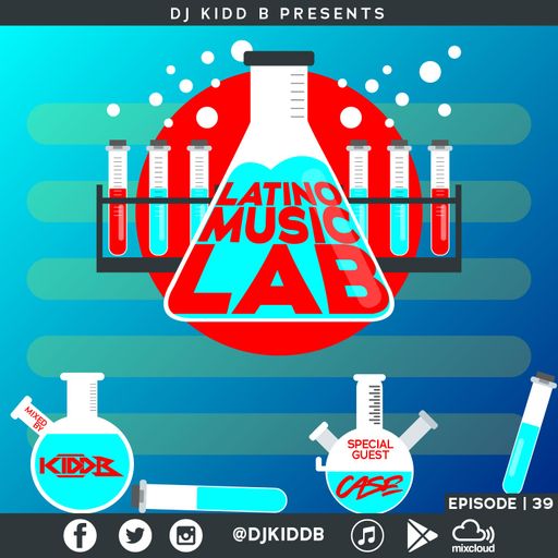 Latino Music Lab EP. 39 ((Ft. DJ Case))